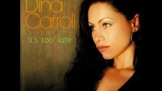 Quartz amp Dina Carroll  Its Too Late [upl. by Pestana]