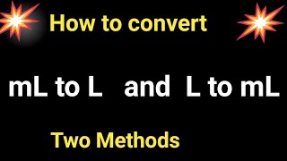 How to Convert MillilitremL to LitreL and LitreL to MillilitremLmL into LL into mL [upl. by Earehc]