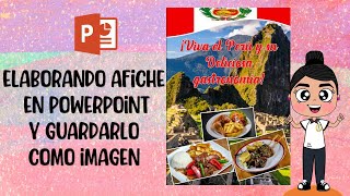 ELABORAR AFICHE EN POWERPOINT Y GUARDARLO COMO IMAGEN [upl. by Aicirtac]