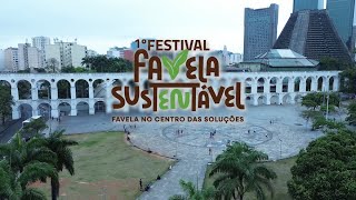 1º Festival Favela Sustentável Favela no Centro das Soluções—Saiba Como Foi MINIDOC 191024 [upl. by Kitchen602]