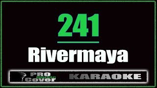 241  RIVERMAYA KARAOKE [upl. by Reteip172]