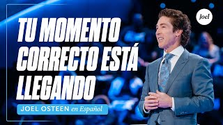 Tu Momento Correcto Está Llegando  Joel Osteen [upl. by Grant]