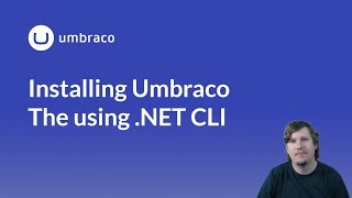 Installing Umbraco using the NET CLI [upl. by Yatnahs193]