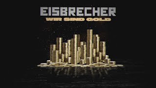 EISBRECHER  Wir sind Gold Official Lyric Video [upl. by Nairrad]