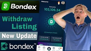 Bondex withdraw amp Listing  Claim আপডেট  Bondex mining new update [upl. by Goeselt]