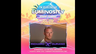 Richard Durand FULL SET  Luminosity Beach Festival 30062019 [upl. by Arinaid563]