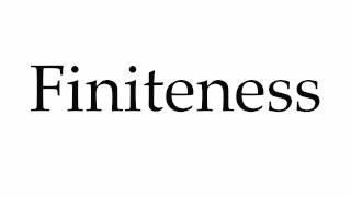 How to Pronounce Finiteness [upl. by Adnofal]