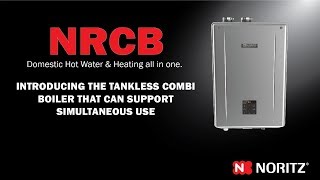 NRCB Tankless Boiler by Noritz  Noritz Updates Ep5 [upl. by Acino739]