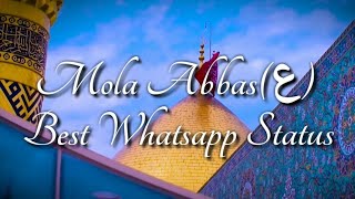 Ya Ghazi Sarkar  4 Shaban Manqabat Whatsapp Status  Wiladat E Mola Abbasع Mubarak [upl. by Havot]