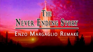 The Never Ending Story  Happy Flight Enzo Margaglio Remake [upl. by Eberta]