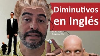 Los Diminutivos en INGLÉS [upl. by Gerri]