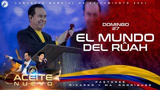 El mundo del Ruah  Pastor Ricardo Rodríguez  Congreso Mundial de Avivamiento 2021 [upl. by Nelia]