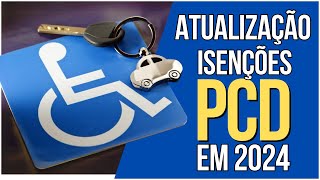 Atualizações Importantes sobre Isenções para PCD em 2024  IPI ICMS e IPVA [upl. by Jeffery]