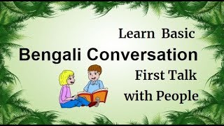 Learn Bengali Conversation First Talk with People Through English [upl. by Nageet470]