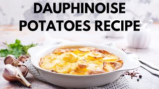 Dauphinoise Potatoes Recipe  Easy How To Make Dauphinoise Potatoes [upl. by Isnan]