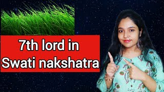 7th lord in swati nakshatra in vedic astrologynature of spouse on nakshatra levelnakshatra [upl. by Perseus]