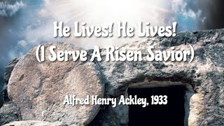 I Serve a Risen Saviour  He Lives [upl. by Leighton]