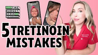 5 Tretinoin Mistakes That are Ruining Your Results  Skincare Tips by The Budget Derm [upl. by Pierson86]