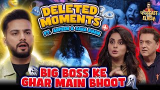 Big Boss ke Ghar Main Bhoot l SaraArfeen Deleted Moments [upl. by Lucas]