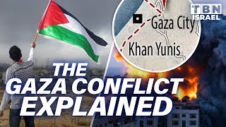 The Gaza Strip Conflict EXPLAINED The ESCALATING Tension Between Gaza amp Israel  TBN Israel [upl. by Bower]