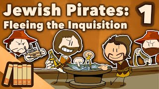 Jewish Pirates  Fleeing the Inquisition  European History  Part 1  Extra History [upl. by Adnovoj]