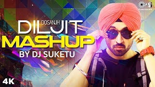 Diljit Dosanjh Mashup By DJ Suketu  Punjabi Song Mashup  Latest Punjabi Songs [upl. by Earehc]