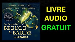 Livre Audio Gratuit Les Contes de Beedle le BardeHarry Potter Livre de la Bibliothèque de Poudlard [upl. by Airehtfele]