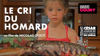 LE CRI DU HOMARD  Un film de Nicolas Guiot  César du meilleur courtmétrage  HD Film complet [upl. by Leribag]