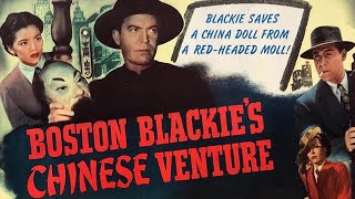 BOSTON BLACKIES CHINESE VENTURE 1949 [upl. by Atiuqnahs]