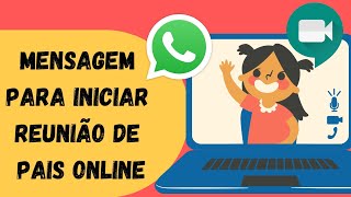 🔴Mensagem para usar na Reunião de Pais Online Agradecimento aos Pais🔴 [upl. by Leoine133]