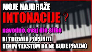 NAJDRAŽE INTONACIJE  TONALITETI [upl. by Aseena]