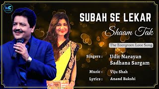 Subah Se Lekar Shaam Tak Lyrics  Udit Narayan Sadhana Sargam Akshay Kumar 90s Love Hindi Song [upl. by Cherin800]