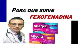 FEXOFENADINA UN MEDICAMENTO ANTIALERGICO Y ANTIHISTAMINICO Consejo médico [upl. by Scevour114]