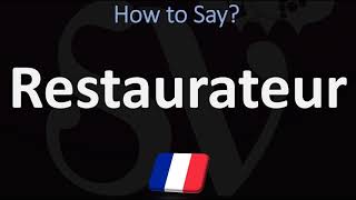 How to Pronounce Restaurateur in French [upl. by Rolph]