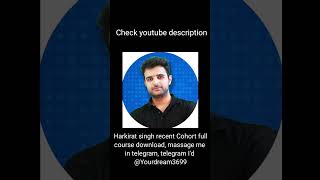 Harkirat Singh Cohort course download shorts [upl. by Domini]