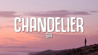 Sia  Chandelier Lyrics [upl. by Monia]