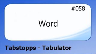 Word 058 Tabstopp  Tabulator deutsch [upl. by Gnilrets]