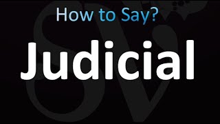 How to Pronounce Judicial correctly [upl. by Kera422]