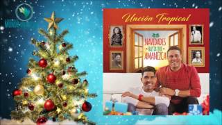 Unción Tropical  Navidades Hasta Que Amanezca  Mundo Musical Cristiano [upl. by Airdnahc]