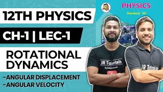 12th Physics  Chapter 1  Rotational Dynamics  Lec 1  Angular Displacement amp Angular Velocity [upl. by Samuel104]