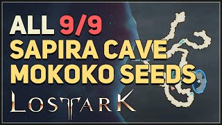 Lost Ark All Sapira Cave Mokoko Seed Locations [upl. by Eimrots]