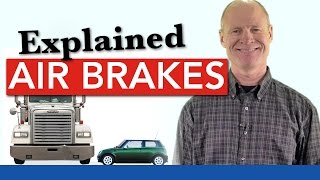 Air Brakes Explained Simply  Service Parking and Emergency Brakes One amp the Same [upl. by Loredana]