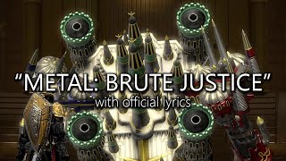 quotMetal Brute Justice Modequot with Official Lyrics  Final Fantasy XIV [upl. by Marylinda536]