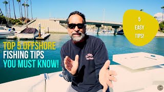 Top 5 Offshore Fishing Tips You Must Know [upl. by Mazur]