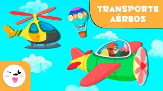 Meios de transporte aéreos para crianças  Vocabulário [upl. by Paten]