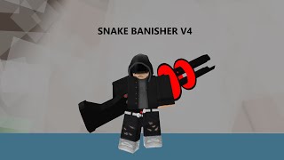 Roblox Script Showcase Snake Banisher V4 SBV4 Edition [upl. by Clabo]