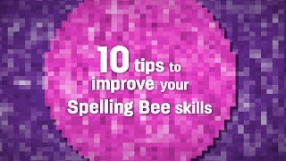 10 tips to improve your Spelling Bee skills [upl. by Itsud648]