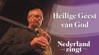 Nederland Zingt Heilige Geest van God [upl. by Tempa683]