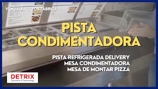 Pista Condimentadora  Pista Refrigerada Delivery Condimentadora Refrigerada Mesa de Montar Pizza [upl. by Schroder]