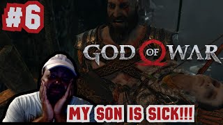 GOD OF WAR 2018 6 MY SON IS SICK [upl. by Lida]